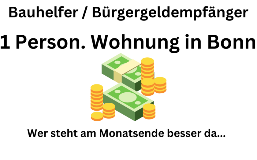 Vergleich Bauhelfer und Bürgergeldempfänger wer steht am Monatsende besser da