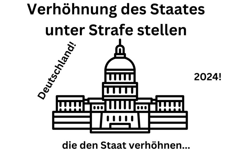 Verhöhnung des Staates unter Strafe stellen