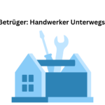 Betrüger Handwerker Unterwegs!