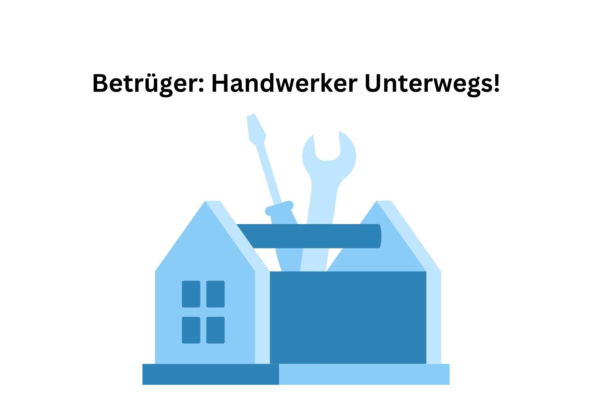 Betrüger Handwerker Unterwegs!