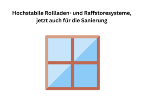 Prix Hochstabile Rollladen- und Raffstoresysteme, jetzt auch für die Sanierung