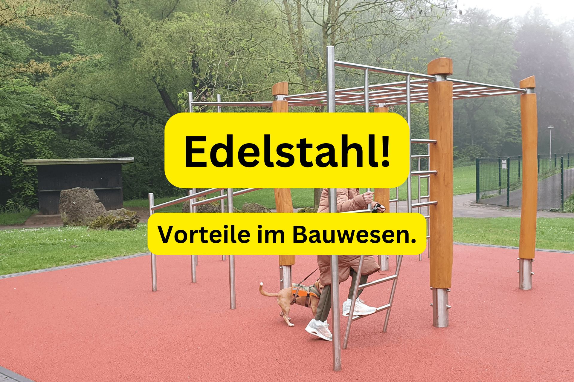 Edelstahl! Gesundheit im Bauwesen