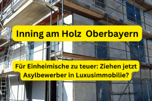 Für Einheimische zu teuer Ziehen jetzt Asylbewerber in Luxusimmobilie Inning am Holz Oberbayern