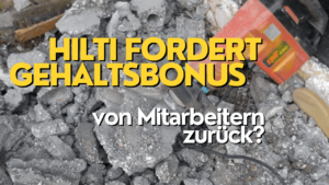 Hilti fordert Bonus-Zahlung von Mitarbeiter zurück?